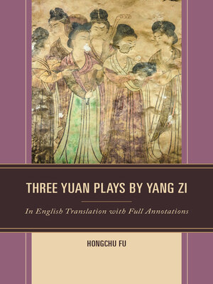 cover image of Three Yuan Plays by Yang Zi
